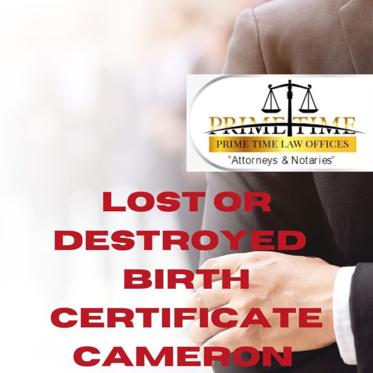 PROCEDURE TO RECLAIM A LOST OR DESTROYED BIRTH CERTIFICATE IN CAMEROON