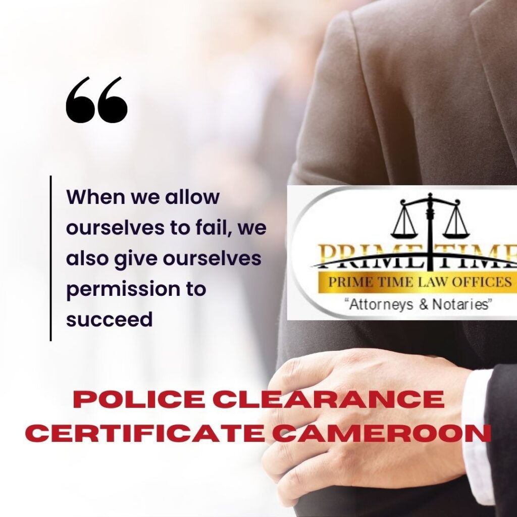 How to Apply for a Police Clearance Certificate in Cameroon: Step-by-Step Guide