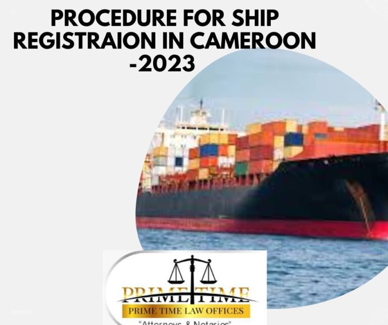 PROCEDURE FOR SHIP REGISTRATION IN CAMEROON -2023